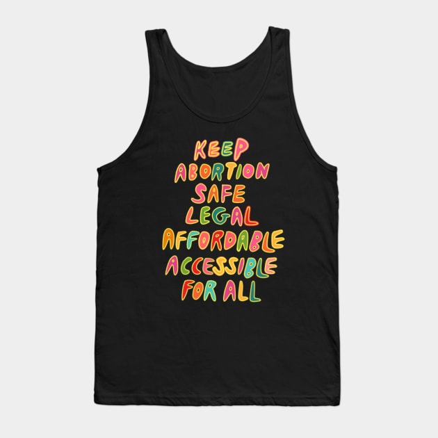 Retro 80s Abortion Rights Keep Abortion Safe Legal Affordable Accessible For All Social Justice Tank Top by Mochabonk